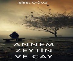Annem Zeytin ve Çay Bir Kitap
